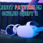 How to Reset Pattern on Oculus Quest 2