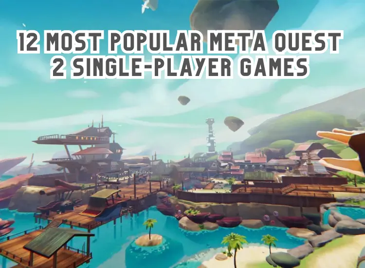 Meta Quest 2 Single-Player Games